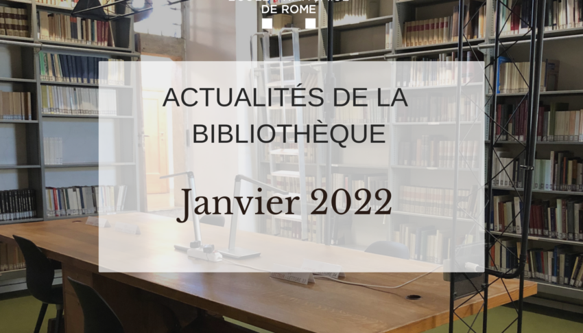 Actualités de la bibliothèque – janvier 2022