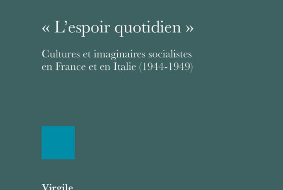 « L’espoir quotidien ». Culture et imaginaires socialistes en France et en Italie (1944-1949)