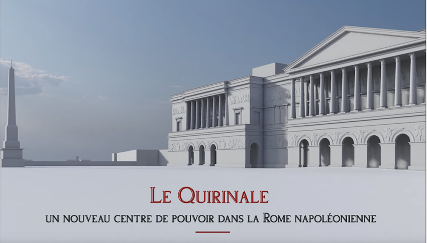 VIDÉO Roma Napoleonica, 1809-1814. Regards sur des rêves devenus projets – Épisode 8 – « Le Quirinale »