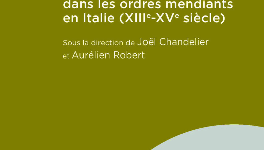 Savoirs profanes dans les ordres mendiants en Italie (XIIIe-XVe siècle)
