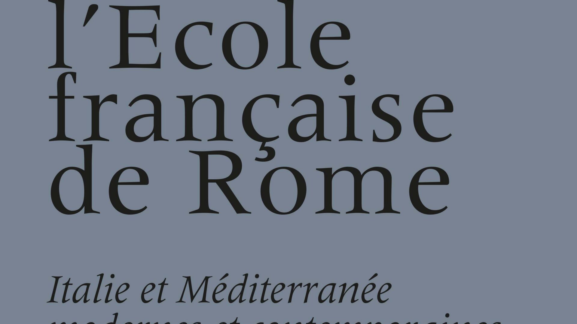 Mélanges de l’École française de Rome Italie et Méditerranée modernes et contemporaines 134-2 (2022)