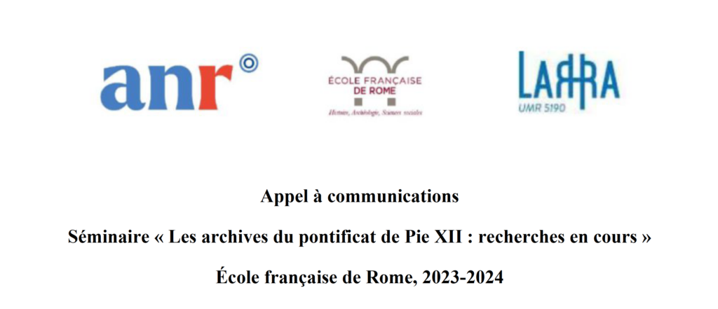 Appel à communication – Séminaire « Les archives du pontificat de Pie XII : recherches en cours » 2023-2024