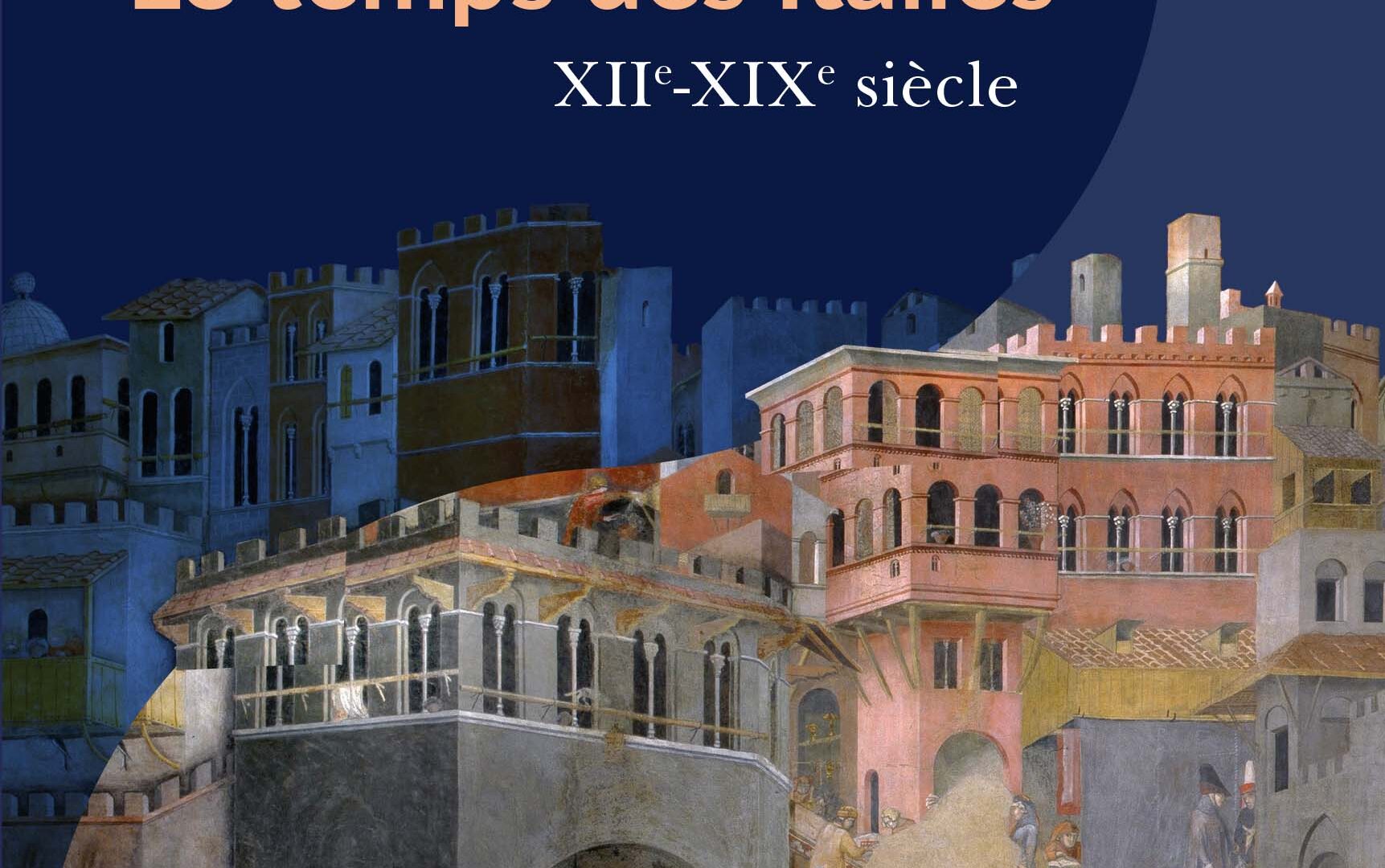 Entretien avec Sandro Landi et actualité autour de la parution de l’ouvrage Le temps des Italies XIIe-XIXe siècle