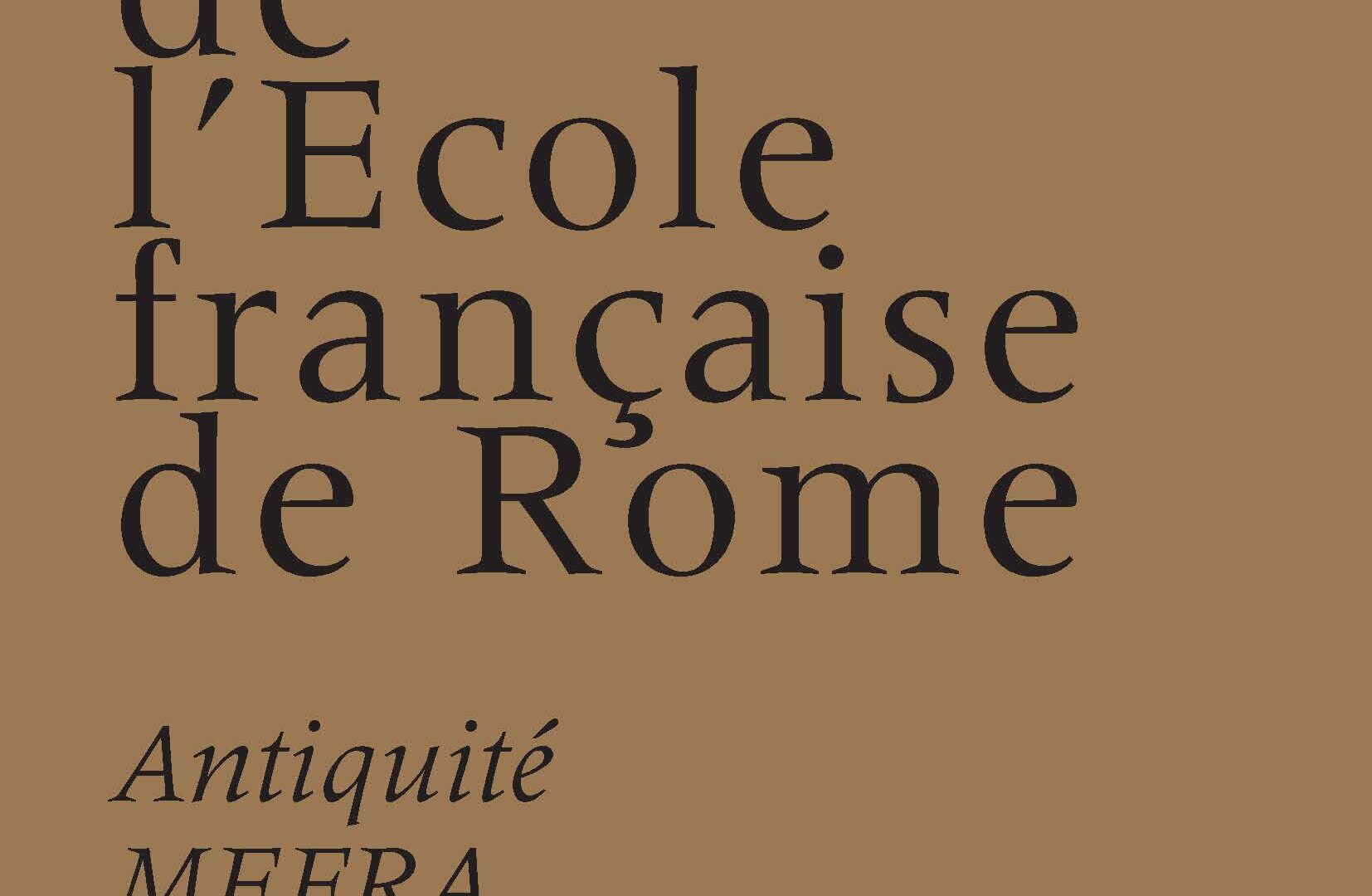 Mélanges de l’École française de Rome – Antiquité 135-1 (2023)