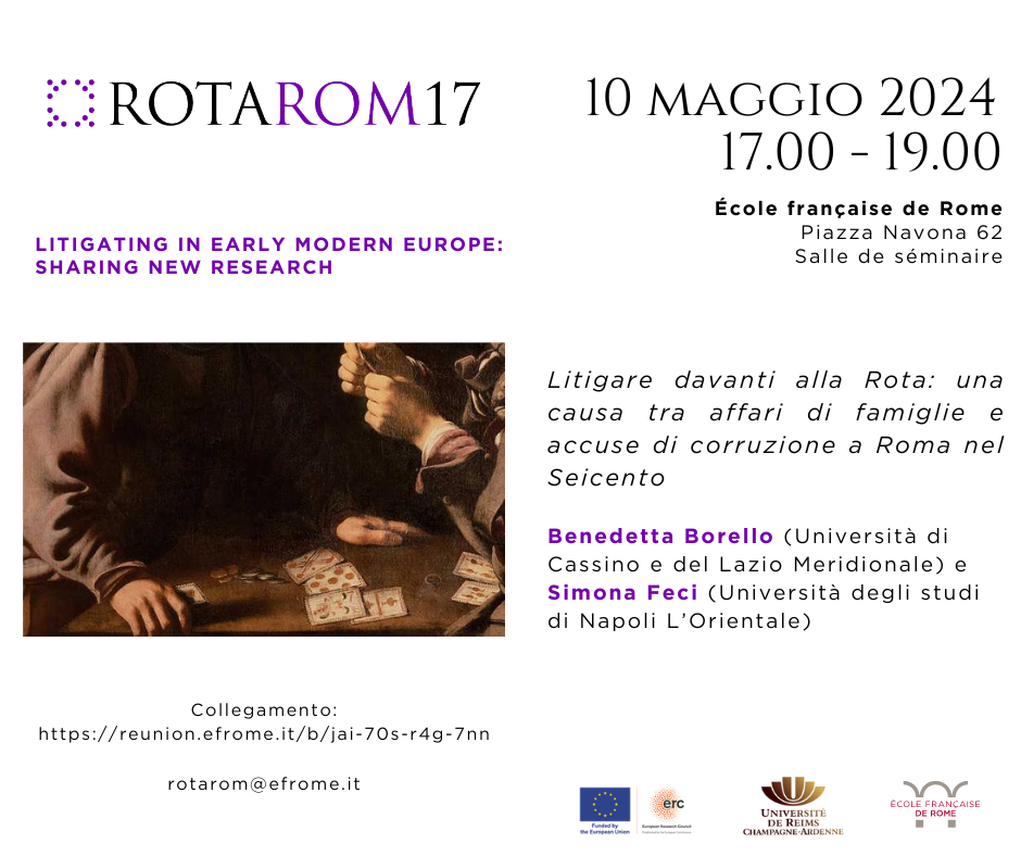 Litigating at the Roman Rota: a 17th century case between family affairs and corruption in Rome