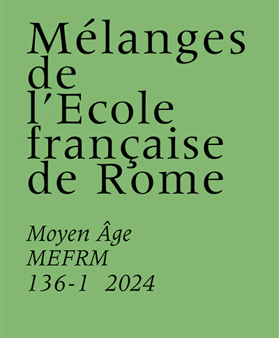 Mélanges de l’École française de Rome – Moyen Âge 136-1 (2024)