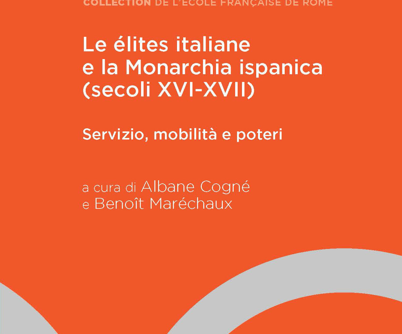 Le élites italiane e la Monarchia ispanica (secoli XVI-XVII)