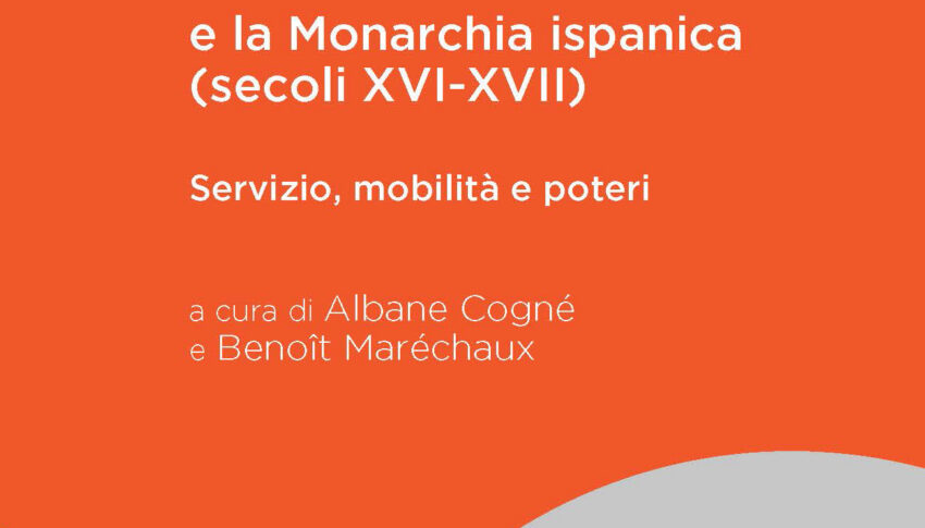 Le élites italiane e la Monarchia ispanica (secoli XVI-XVII)
