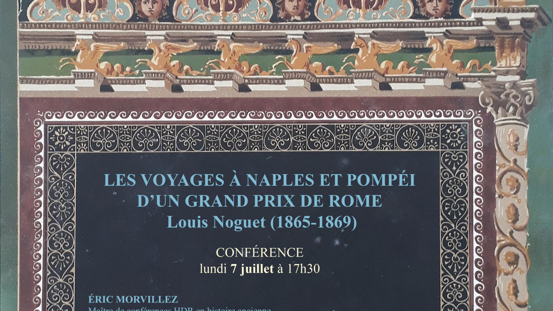 Les voyages à Naples et Pompéi d’un grand prix de Rome Louis Noguet (1865-1869)