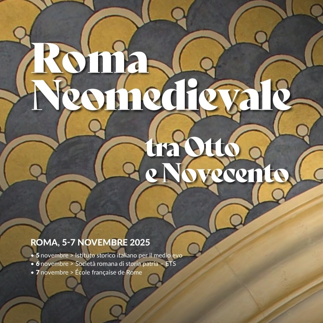 Roma neomedievale tra Otto e Novecento