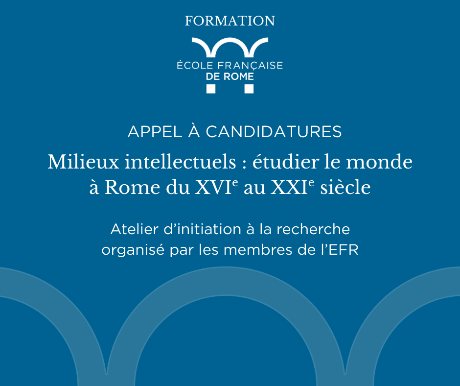 Milieux intellectuels : étudier le monde à Rome du XVIe au XXIe siècle