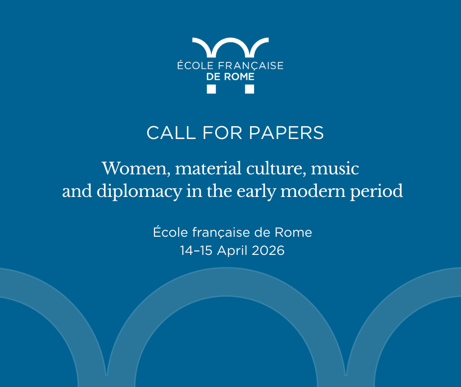 Call for papers · Women, material culture, music, and diplomacy in the early modern period