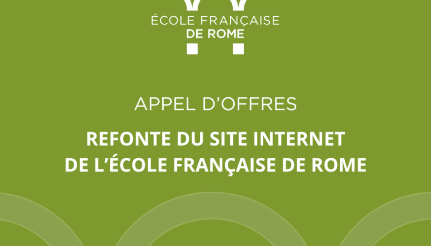 Appel d’offres : refonte du site internet de l’École française de Rome