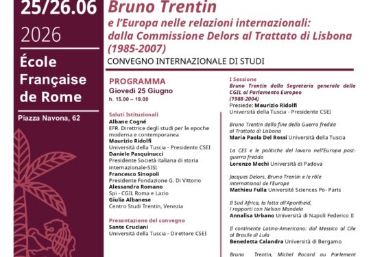 Bruno Trentin e l’Europa nelle relazioni internazionali: dalla Commissione Delors al Trattato di Lisbona (1985-2007)